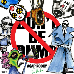 Original cover for A$AP Rocky’s most recent album DON’T BE DUMB